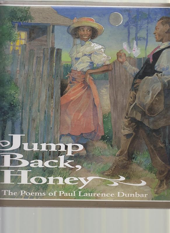 Jump Back, Honey: The Poems of Paul Laurence Dunbar by Paul Dunbar