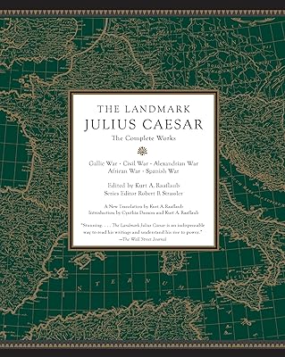 The Landmark Julius Caesar: The Complete Works: Gallic War, Civil War, Alexandrian War, African War, and Spanish War (Landmark Series)