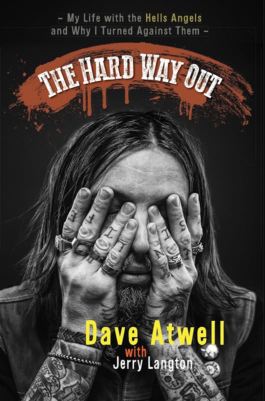 The Hard Way Out: My Life with the Hells Angels and Why I Turned Against Them by Jerry Langton