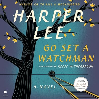 Go Set a Watchman: A Novel