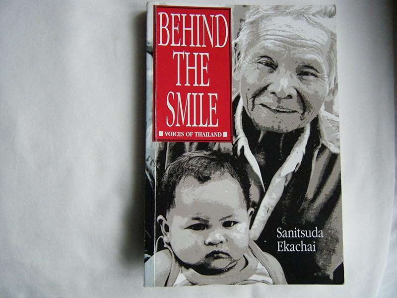 Behind the Smile: Voices of Thailand by Sanitsuda Ekachai