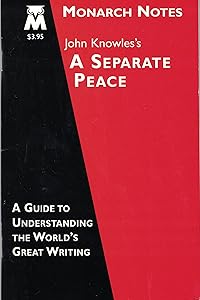 John Knowles's A Separate Peace (Monarch Notes) by Harold Bloom