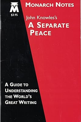 John Knowles's A Separate Peace (Monarch Notes)