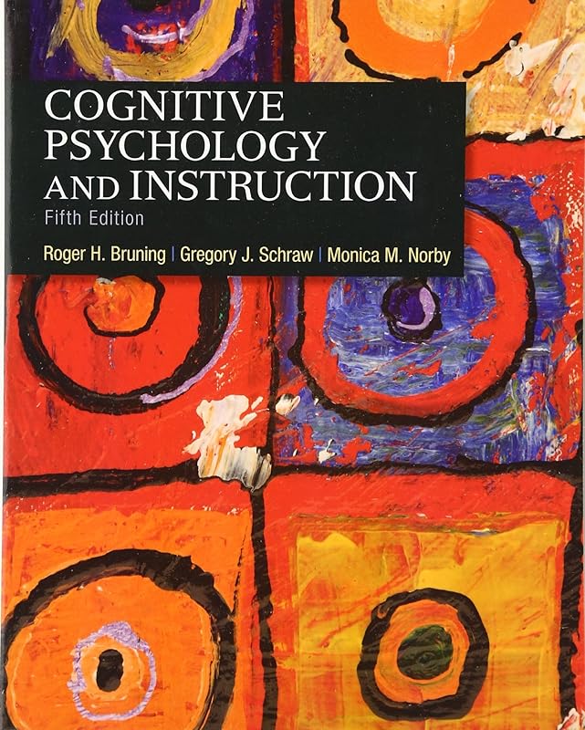 Cognitive Psychology and Instruction by Roger Bruning