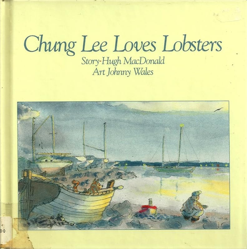 Chung Lee Loves Lobsters by Hugh MacDonald