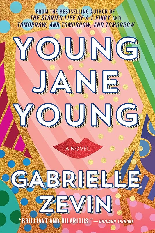 Young Jane Young: A Novel by Gabrielle Zevin