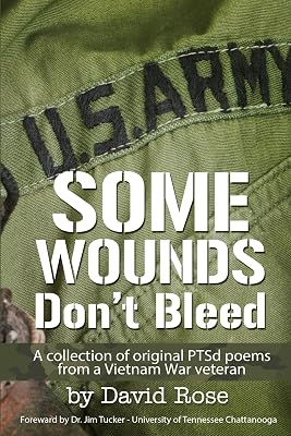 Some Wounds Don't Bleed: A PTSD Poetic Account of War