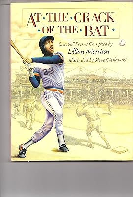 At the Crack of the Bat: Baseball Poems