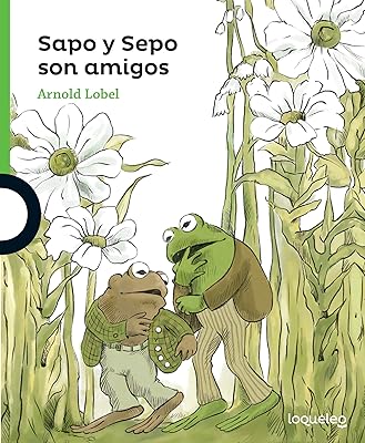 Sapo y Sepo son amigos/ Frog and Toad Are Friends (Sapo y Sepo/ Frog and Toad) (Spanish Edition)