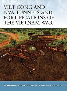 Viet Cong and NVA Tunnels and Fortifications of the Vietnam War (Fortress, 48)