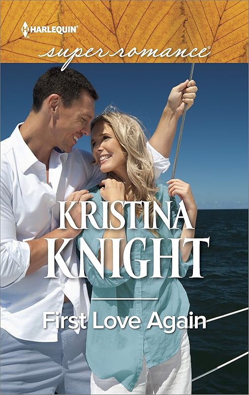 First Love Again by Kristina Knight