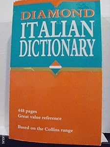Diamond Italian Dictionary by Catherine E. Love