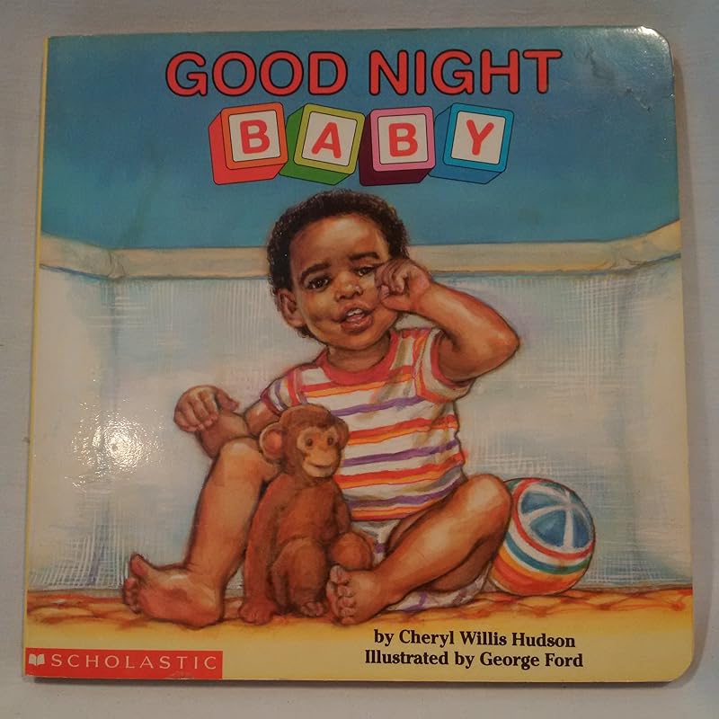 Good Night Baby (What-A-Baby Books) by Cheryl Willis Hudson
