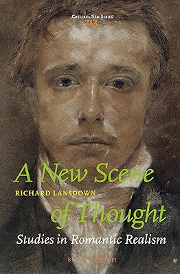 A New Scene of Thought, Studies in Romantic Realism (Costerus New, 213)