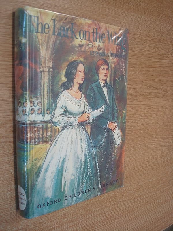 Lark on the Wing (Oxford Children's Library) by Elfrida Vipont