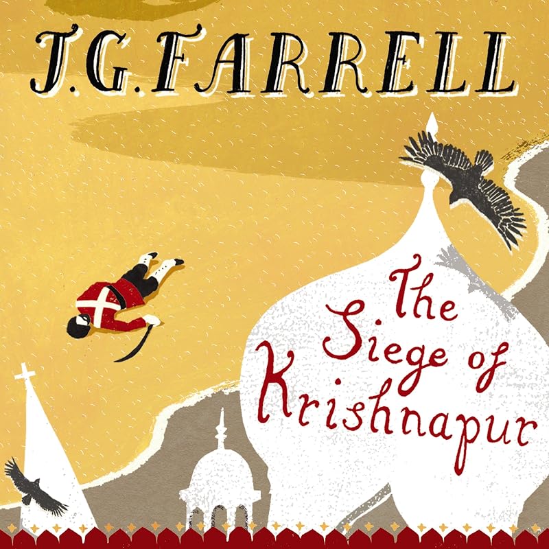 The Siege of Krishnapur by J. G. Farrell