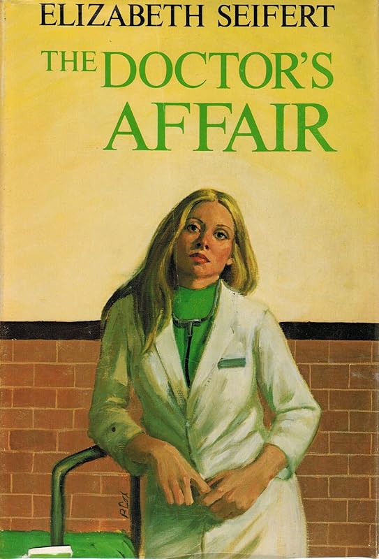 The doctor's affair by Elizabeth Seifert