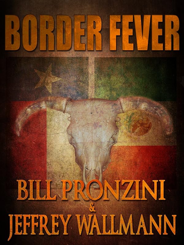 Border Fever by Bill Pronzini