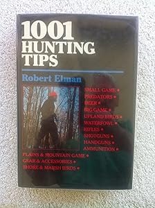 Advanced Hunting Tips & Techniques by Robert Elman
