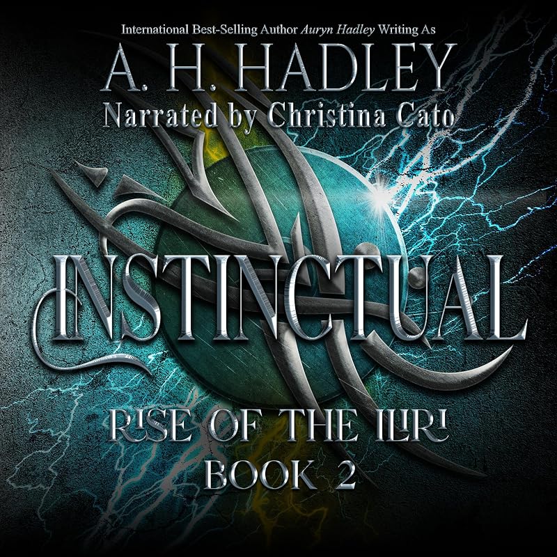 Instinctual: of the Iliri, Book 2 by A.H. Hadley