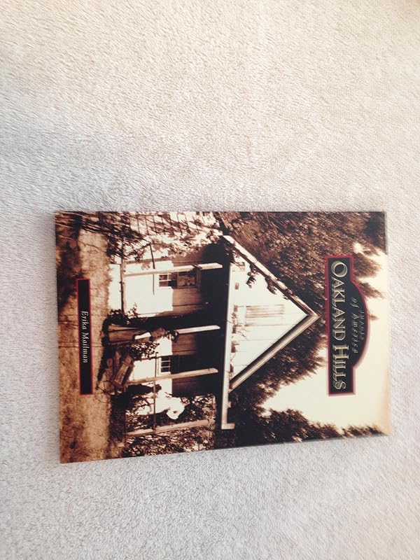 Oakland Hills (CA) (Images of America) by Erika Mailman