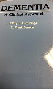 Dementia: A Clinical Approach by Jeffrey L. Cummings