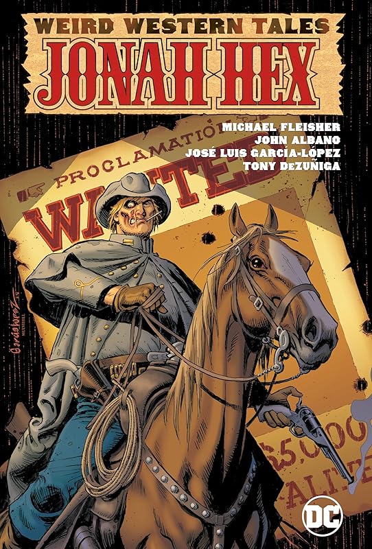 Weird Western Tales: Jonah Hex by John Albano