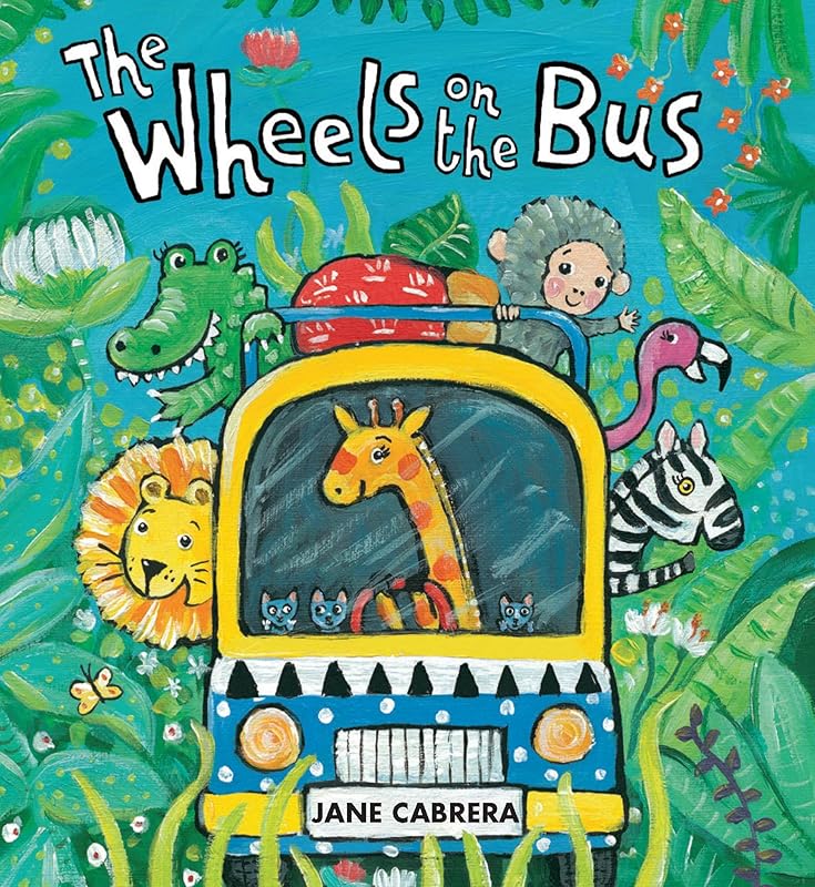 The Wheels on the Bus (Jane Cabrera's Story Time) by Jane Cabrera