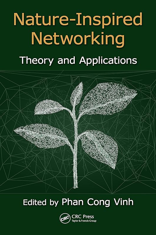 Nature-Inspired Networking: Theory and Applications by Phan Cong-Vinh