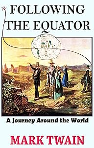 Following the Equator A Journey Around the World
