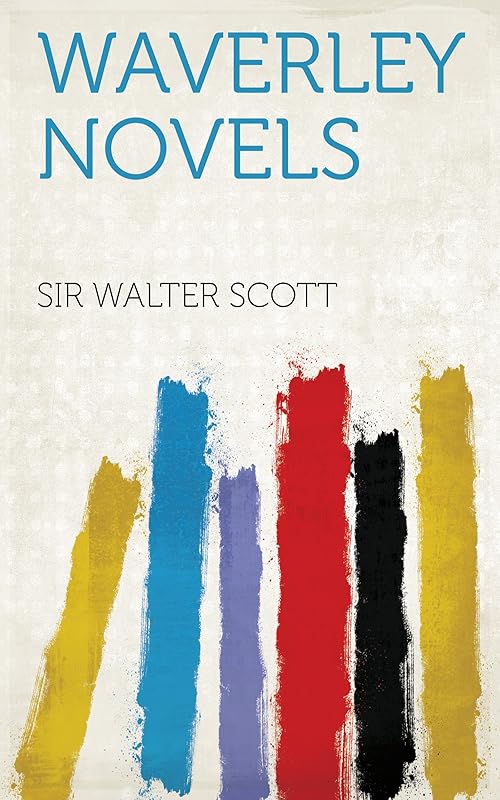 Waverley Novels by Sir Walter Scott