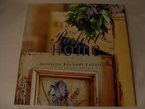 The Perfect Home: Celebrity Designer Collections by Joseph Carroll