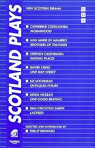 Scotland Plays (NHB Modern Plays): New Scottish Drama (Nick Hern Books)