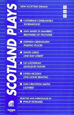 Scotland Plays (NHB Modern Plays): New Scottish Drama (Nick Hern Books)