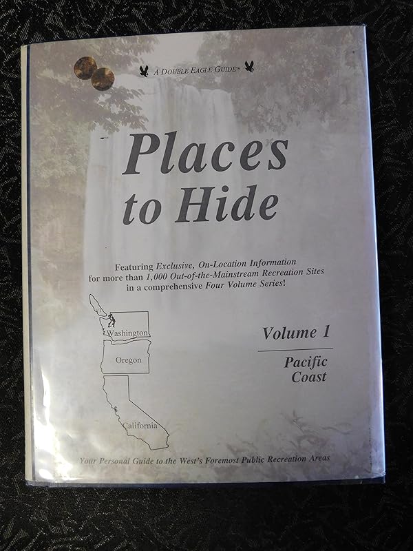 Places To Hide: Pacific Coast; Washington, Oregon, California, Vancouver Island (Double Eagle Guides) by Thomas Preston