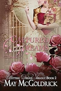 Captured Dreams: Pennington Family (Scottish Dream Trilogy Book 2) by May McGoldrick