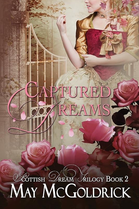 Captured Dreams: Pennington Family (Scottish Dream Trilogy Book 2) by May McGoldrick