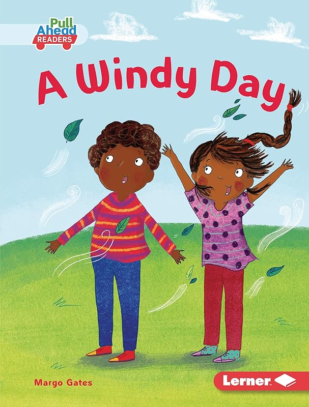 A Windy Day (Let's Look at Weather (Pull Ahead Readers — Fiction)) by Margo Gates