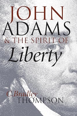 John Adams and the Spirit of Liberty