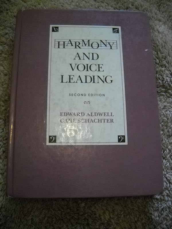 Harmony and Voice Leading (2nd Edition) by Edward Aldwell