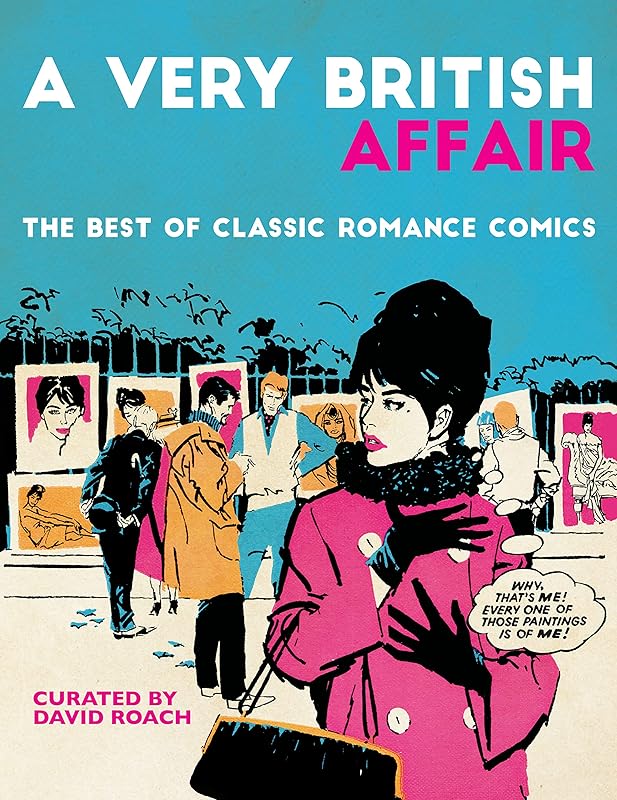 A Very British Affair: The Best of Classic Romance Comics by David Roach