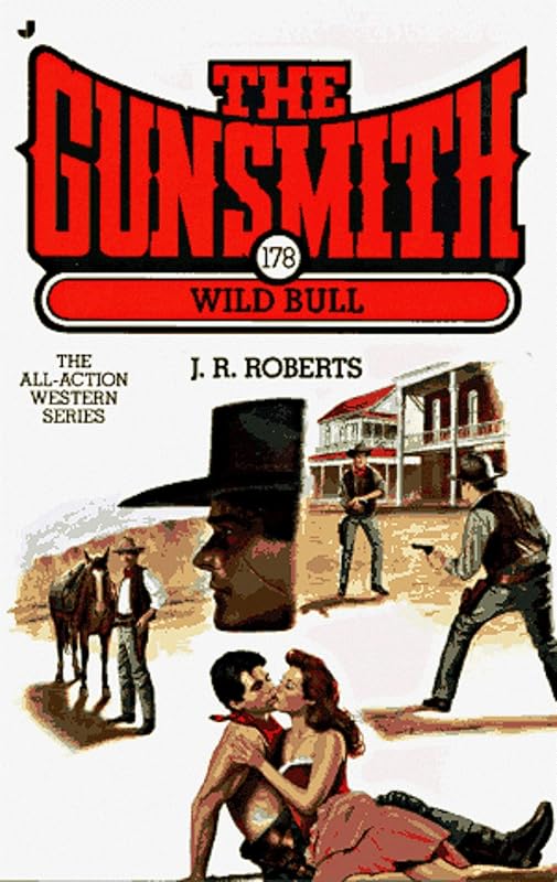 Wild Bull (The Gunsmith, No. 178) by J. R. Roberts