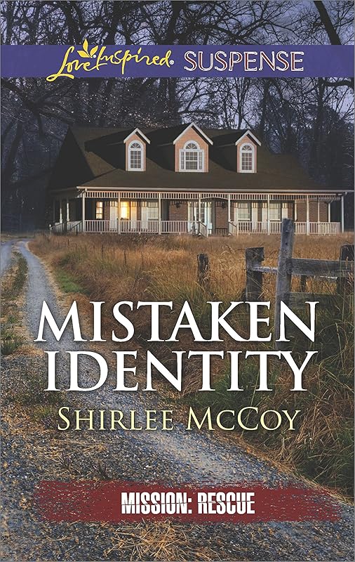 Mistaken Identity: An Inspirational Tale of Romantic Suspense (Mission: Rescue Book 7) by Shirlee McCoy