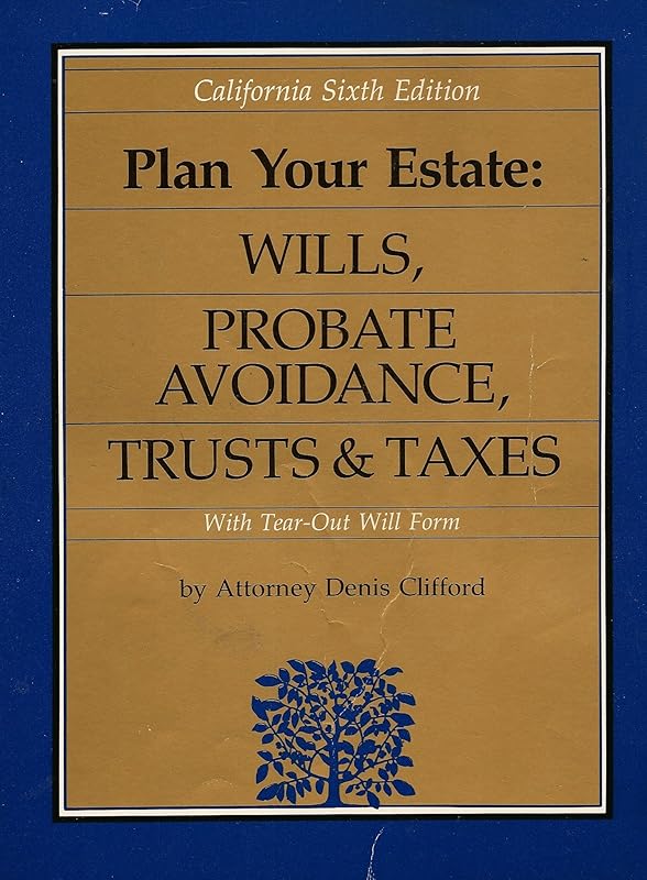 Plan Your Estate California by Dennis Clifford