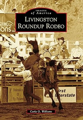 Livingston Roundup Rodeo (Images of America)