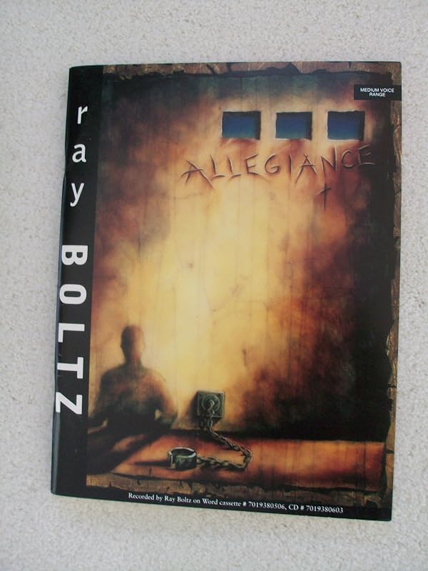 Ray Boltz Allegiance Songbook by Ray Boltz