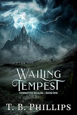 Wailing Tempest (Corrupted Realms Book 1)