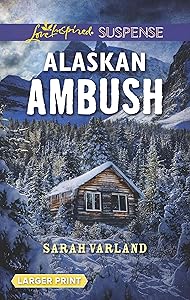 Alaskan Ambush (Love Inspired Suspense)