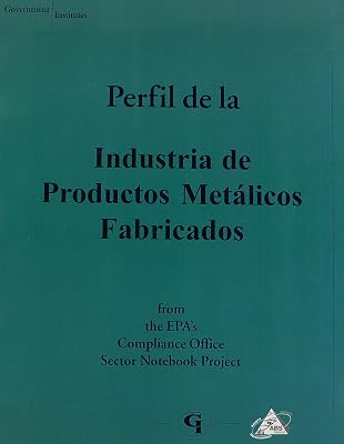 Profile of the Metal Fabrication Industry (Spanish version)