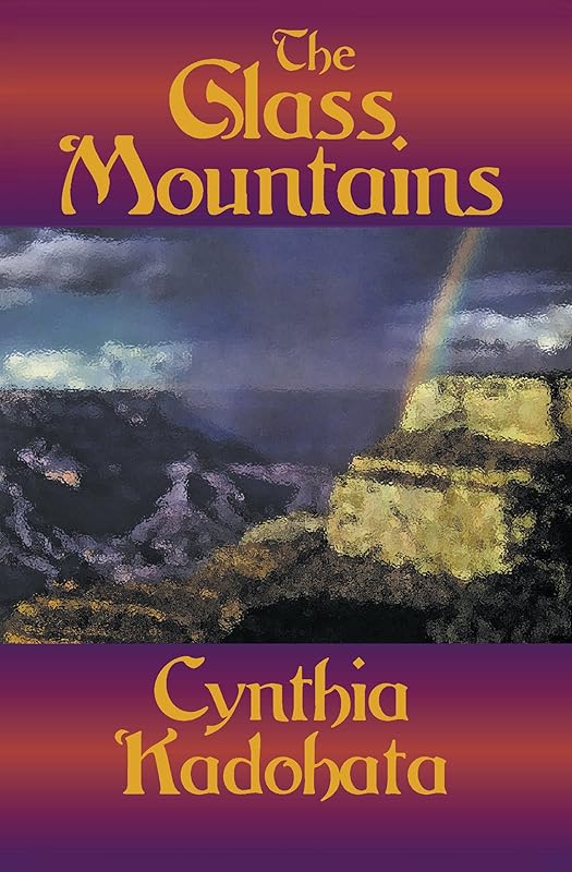 The Glass Mountains by Cynthia Kadohata